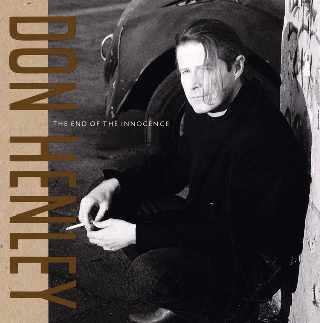 Don Henley + The End of the Innocence + Album