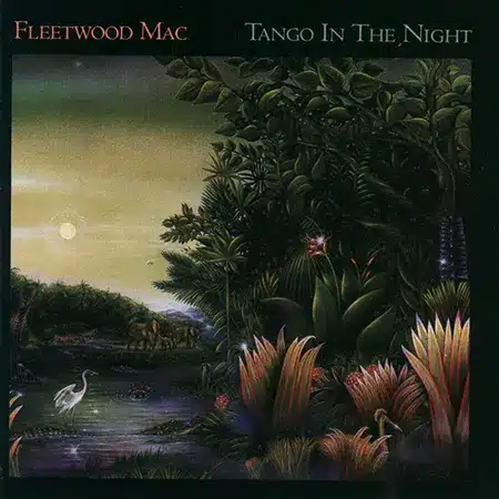 Fleetwood Mac + Tango in the Night + Album